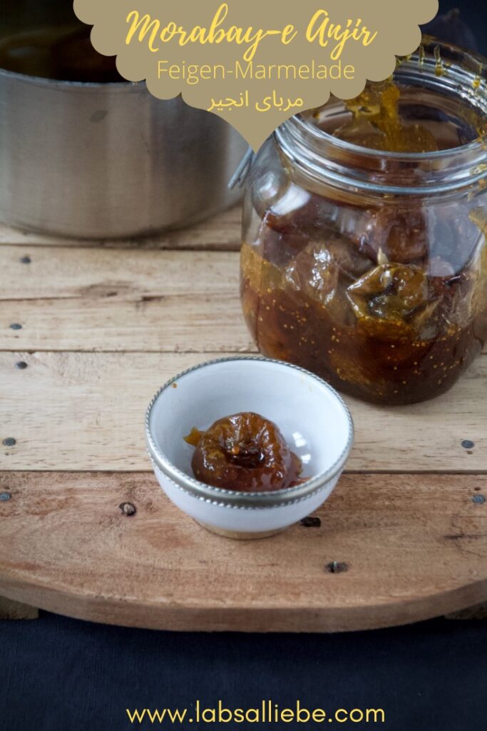 Morabay-e Anjir - Feigen-Marmelade مربای انجیر - Labsalliebe