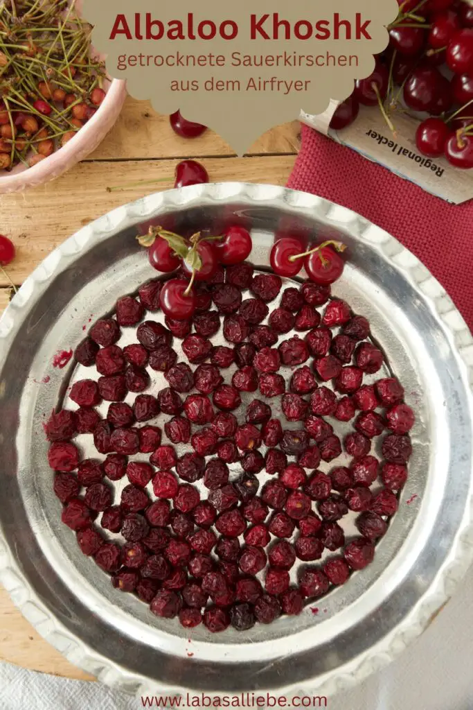 Albaloo Khoshk – getrocknete Sauerkirschen aus dem Airfryer