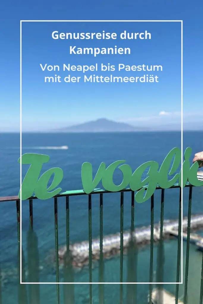 Genussreise durch Kampanien – Von Neapel bis Paestum mit der Mittelmeerdiät 